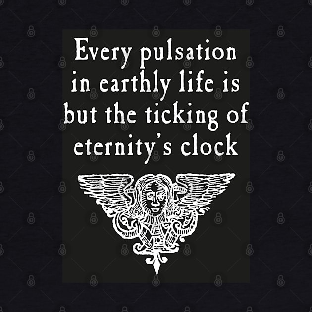 Every Pulsation In Life T-Shirt by MichaelaGrove